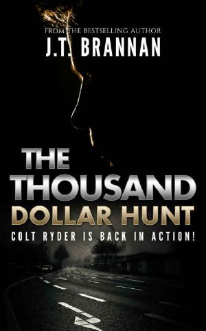 [Colt Ryder 02] • The THOUSAND DOLLAR HUNT · Colt Ryder Is Back in Action!